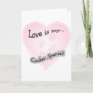 Love is my Cocker Spaniel Holiday Card