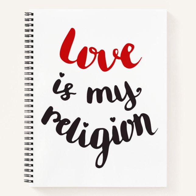 Love Is My Religion Notebook (Front)