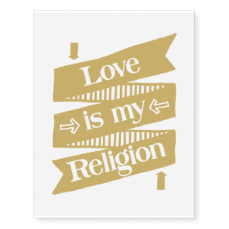 Love is my Religion Temporary Tattoos