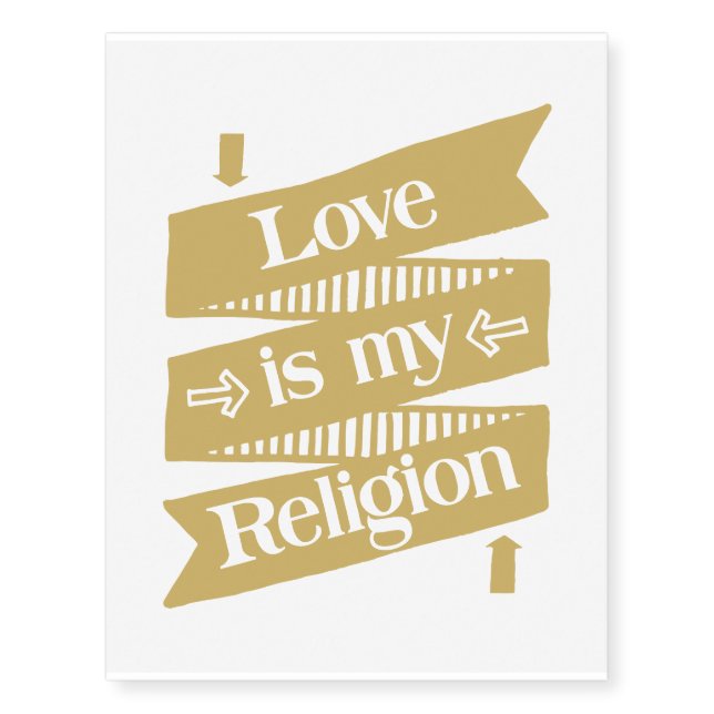 Love is my Religion Temporary Tattoos (Front)