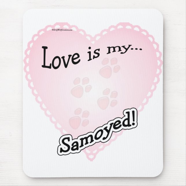 Love is My Samoyed Mouse Pad (Front)