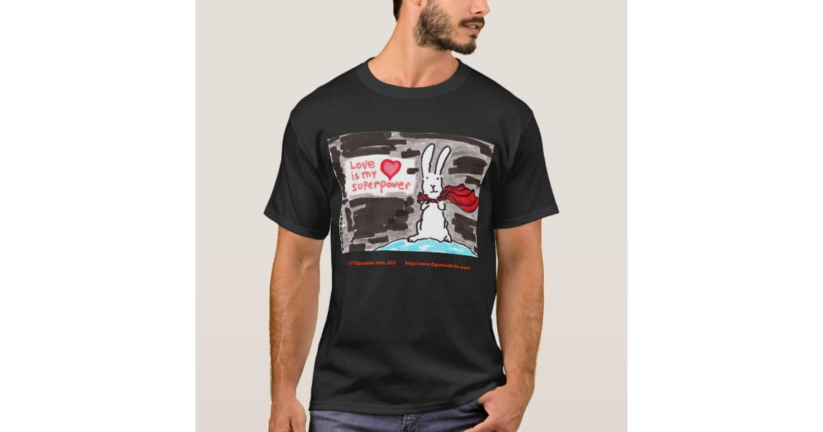 love is a superpower t shirt