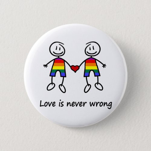 Love is Never Wrong Button