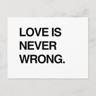 LOVE IS NEVER WRONG POSTCARD