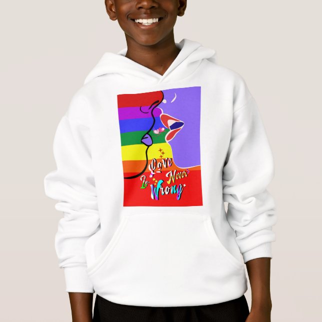 Love Is Never Wrong pride Hoodie (Front)