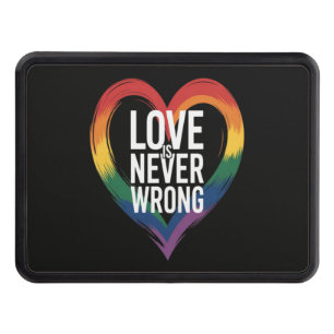 Love is never wrong Pride Month LGBT Hitch Cover