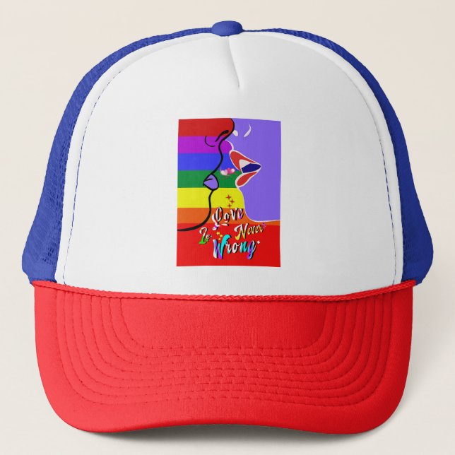 Love Is Never Wrong pride Trucker Hat (Front)
