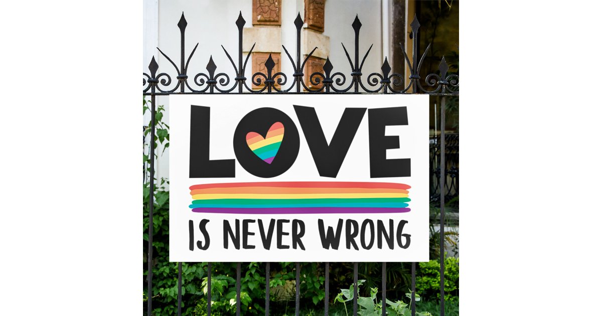 Love is never wrong rainbow LGBTQ pride month Banner | Zazzle
