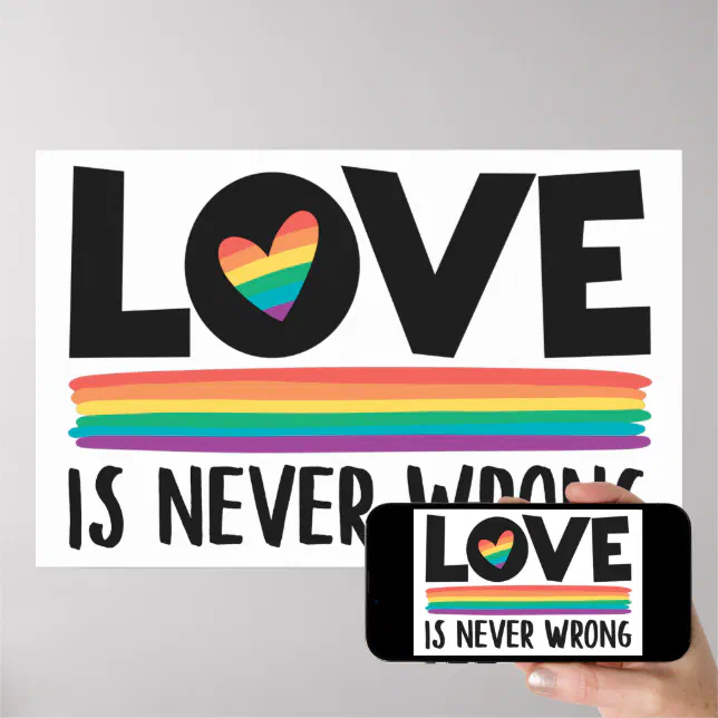 Love is never wrong rainbow LGBTQ pride month Poster | Zazzle