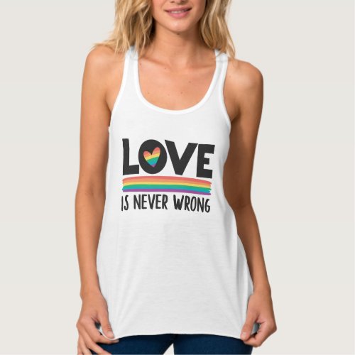 Love is never wrong rainbow LGBTQ pride month Tank Top