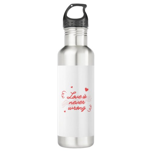 Love is never wrong stainless steel water bottle