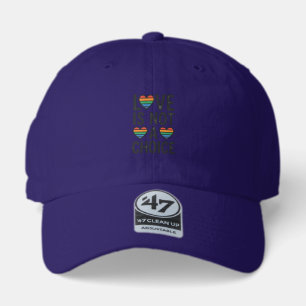 Love Is Not a Choice Rainbow Pride Vintage Shirt D 47 Brand Hat