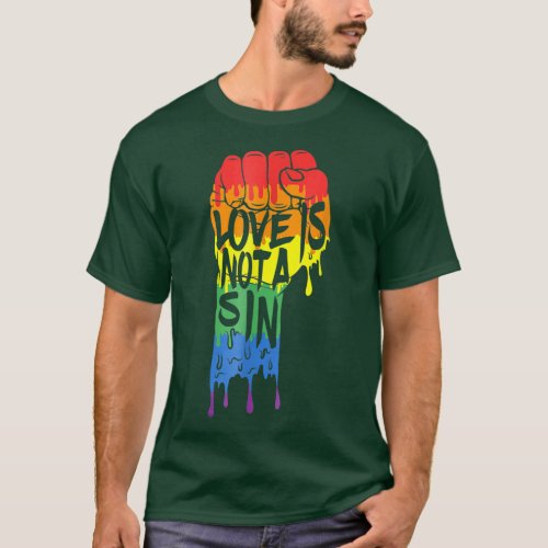 Love Is Not a Sin  LGBT Gay Pride Rainbow Flag Tee