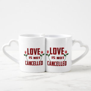 Love Is Not Cancelled Coffee Mug Set