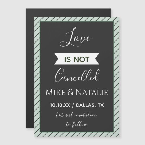 Love Is Not Cancelled Quote Typography Simple Gray Magnetic Invitation