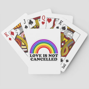 Love Is Not Cancelled Rainbow LGBT Pride Month Poker Cards