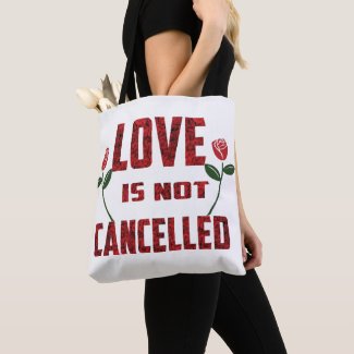Love Is Not Cancelled