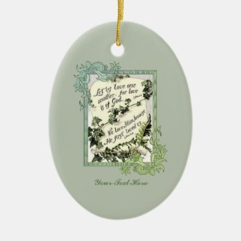 Love Is Of God Ceramic Ornament by justcrosses at Zazzle