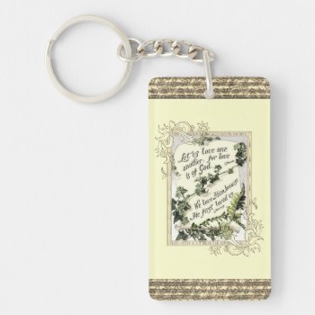 Love Is Of God Keychain by justcrosses at Zazzle