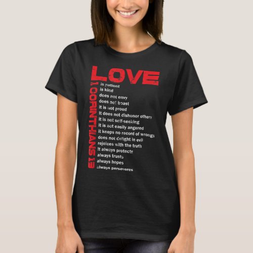 Love Is Patient 1 Corinthians 13 Gift for Christia T_Shirt