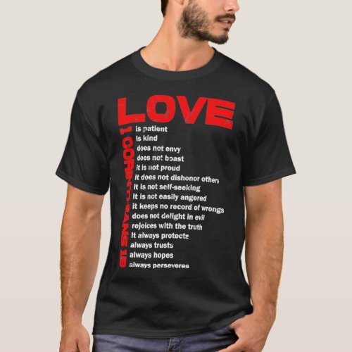 Love Is Patient 1 Corinthians T_Shirt