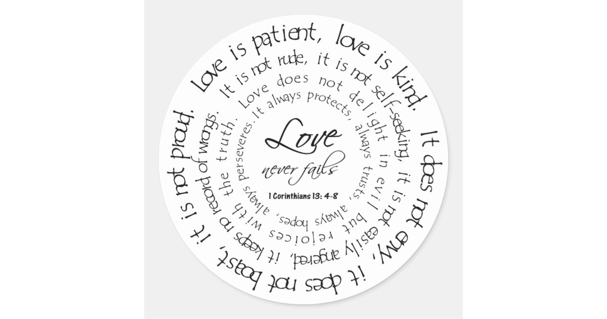 Love is Patient Black and White Round Sticker | Zazzle.com
