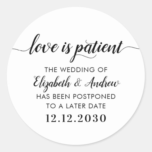 Love is Patient Change Date Postponement Wedding Classic Round Sticker