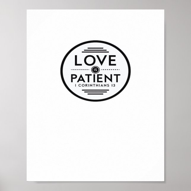 Love Is Patient Clean Design  Poster (Front)