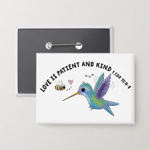 Love is patient cute bee and hummingbird scripture button