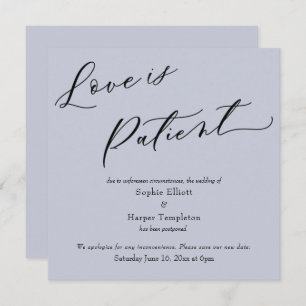 Love is Patient Dusty Blue Postponed Wedding Card