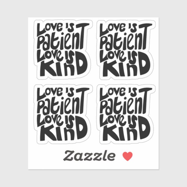 Love is Patient Kind 1 Corinthians 13:4 Black Sticker (Sheet)