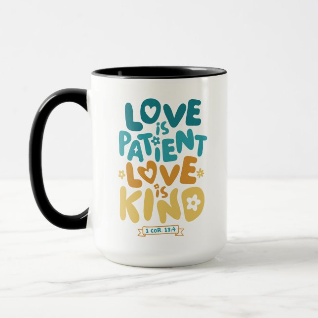 Love is Patient, Love is Kind 1 Corinthians 13:4 Mug (Left)