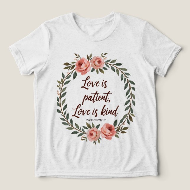 Love Is Patient, Love Is Kind Bible Tee  (Design Front)