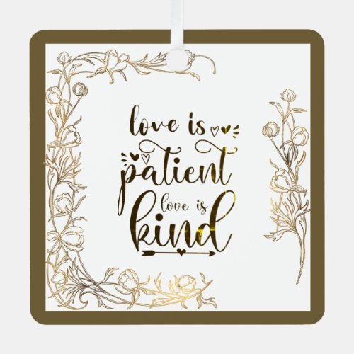 Love is Patient Love is Kind Bible Verse Christmas Metal Ornament