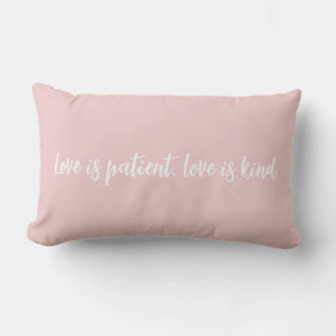 Love is patient love is kind blush pink lumbar pillow