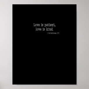 Love Is Patient Love Is Kind Christian Faith Desig Poster