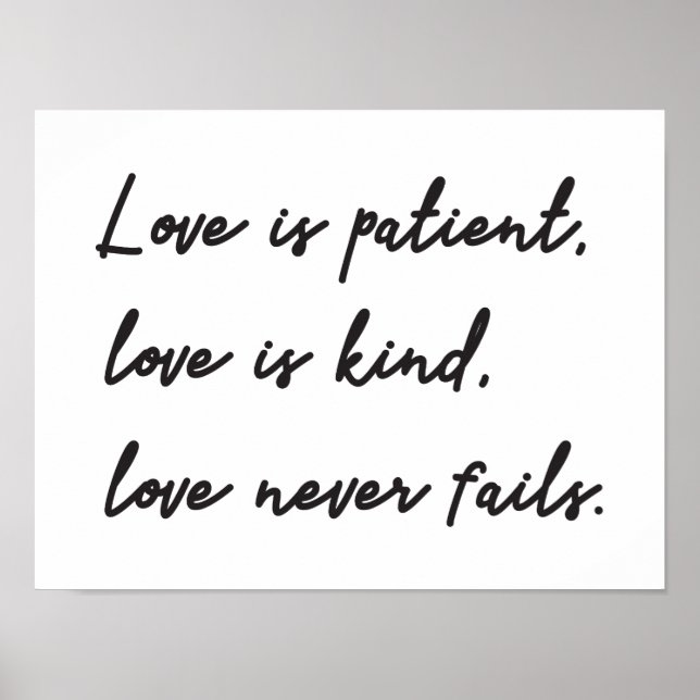 Love is patient, Love is kind Inspirational Quote Poster (Front)