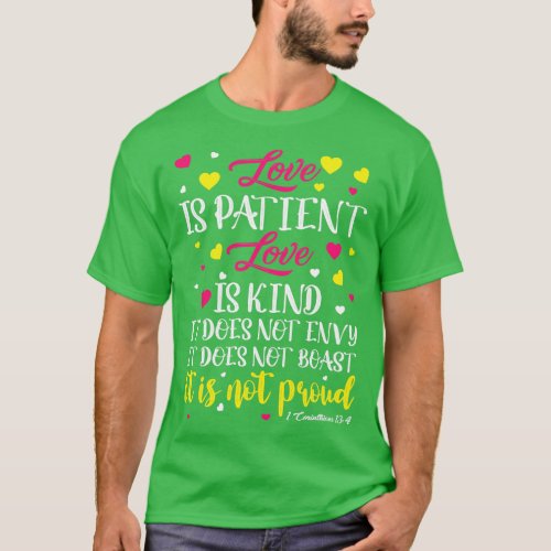 Love Is Patient Love Is Kind is Bible Verse Gifts  T_Shirt