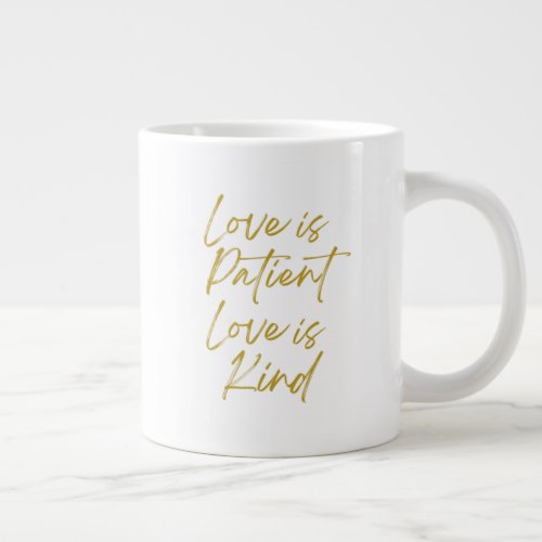 Love is Patient Love is Kind Jumbo 20oz Mug