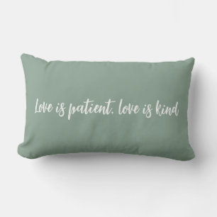 Love is patient love is kind sage green lumbar pillow