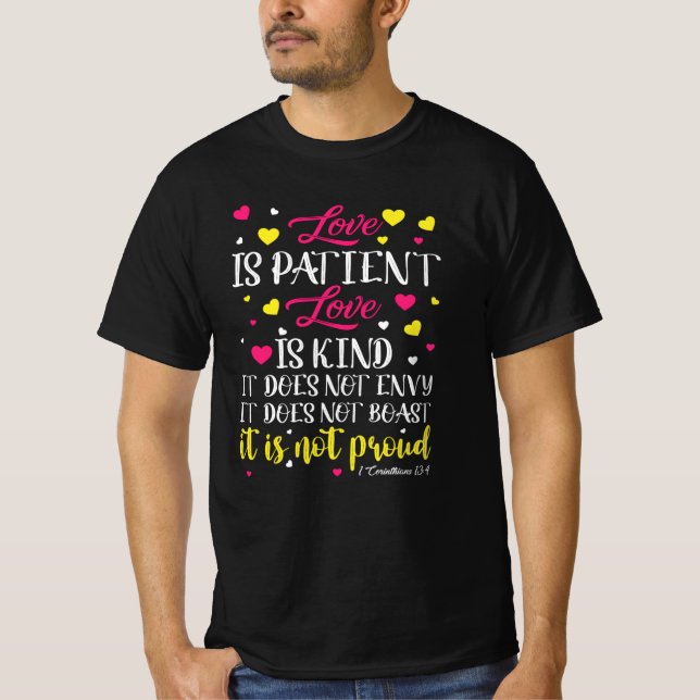 Love Is patient love is kind T-Shirt (Front)