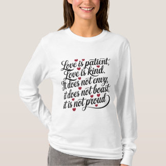 Love Is Patient, Love Is Kind T-Shirt