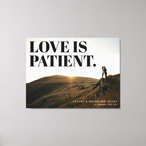 Love is Patient Memory Event Photo Canvas Print