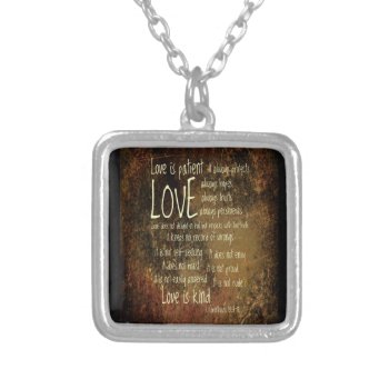 Love Is Patient Mixture Silver Plated Necklace by PawsitiveDesigns at Zazzle