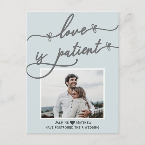 Love is Patient Photo Wedding Postponed Announcement Postcard
