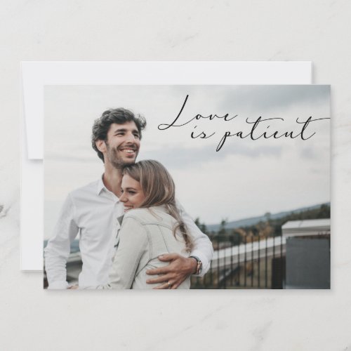 Love is Patient Save the NEW date Wedding Postcard