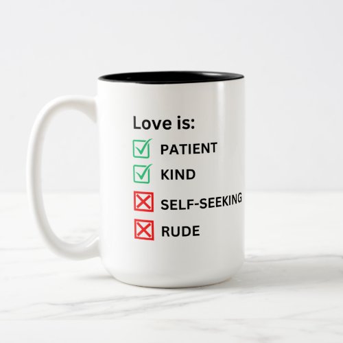 Love is patient Two_Tone coffee mug