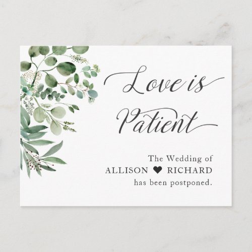 Love is Patient Wedding Postponed Chic Eucalyptus Postcard - Event Postponed Announcement Template - Love is Patient Elegant Greenery Eucalyptus Leaves Postcard. 
(1) For further customization, please click the "customize further" link and use our design tool to modify this template.
(2) If you need help or matching items, please contact me.