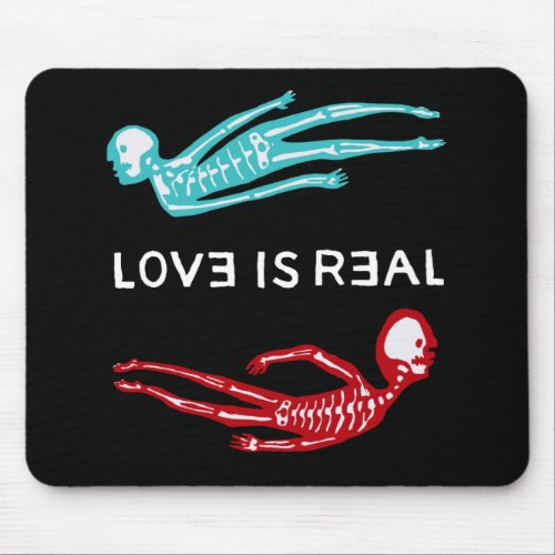 Love is Real  Mouse Pad