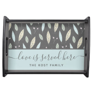 Love Is Served Here Serving Tray